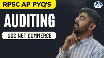 Top PYQs on Auditing | RPSC ABST | NET Commerce
