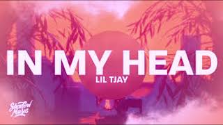 LIL TJAY - IN MY HEAD