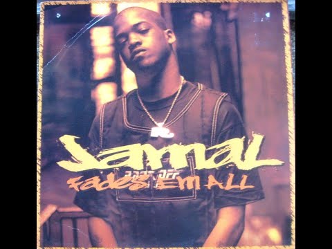 Jamal - Fades Em All (album version) - YouTube