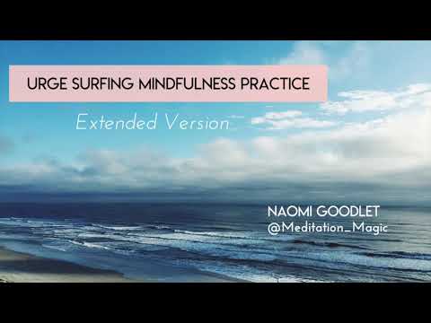 Urge Surfing 20 Minute Mindfulness Practice