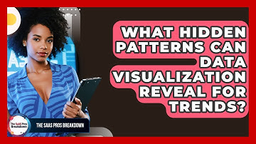 What Hidden Patterns Can Data Visualization Reveal For Trends? - The SaaS Pros Breakdown