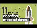 PRINCIPAIS DESAFIOS DO EMPREENDEDORISMO (Como Superá-los de Forma Prática)