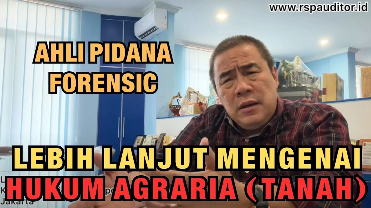 LEBIH LANJUT MENGENAI HUKUM AGRARIA (TANAH)