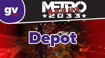 Metro 2033 Redux - Depot (Walkthrough)