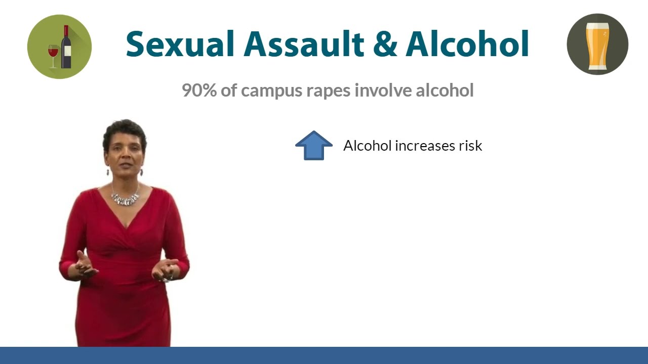 How Does Alcohol Influence Sexual Assault On College Campuses?