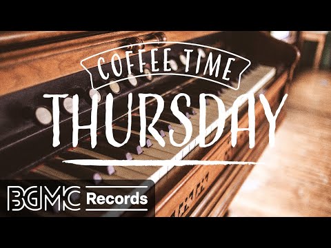 THURSDAY JAZZ: Cozy Jazz Music for Afternoon Lounge