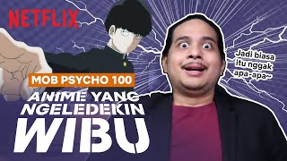 Para Wibu Jangan Emosi ya Nonton Mob Psycho 100 | #BerwibuRia