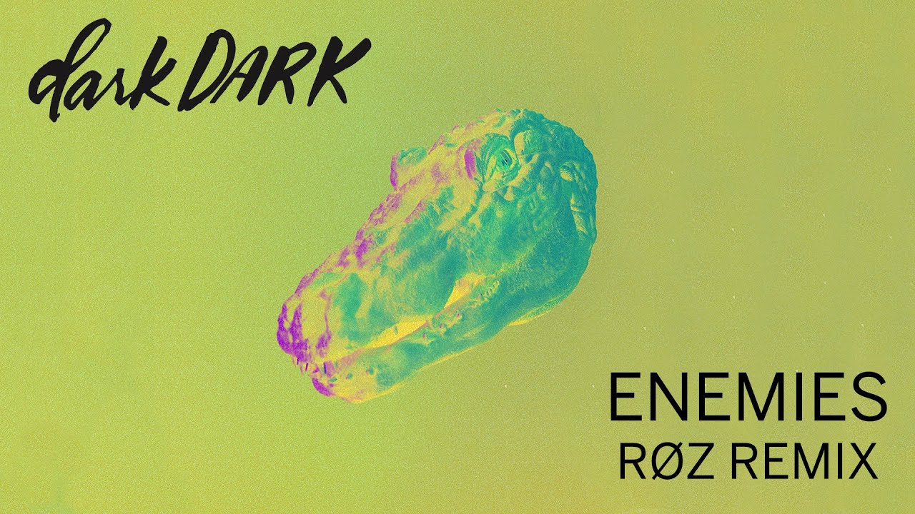 YouTube에서 darkDark - Enemies (RØZ Remix) 보기 YouTube에서 darkDark - Enemies (RØZ Remix) 보기