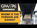 Gravitas: Shortages continue in India despite foreign aid