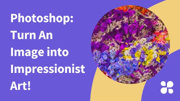Photoshop Tutorial: Turn Any Image into an Impressionist Painting
