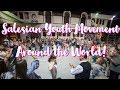 Salesian Youth Movement around the world!