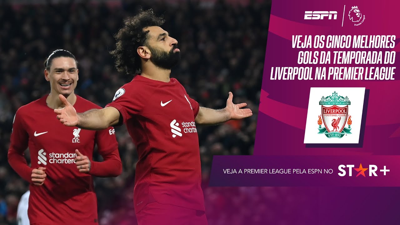 Liverpool deu show na Premier League! Veja os cinco melhores gols da equipe na última temporada