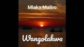 Mlaka Maliro - Wangolakwa