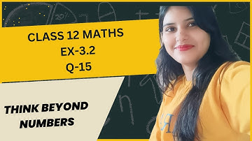 Class 12 math Ex 3.2 Q15 solution | Class 12th Chapter 3 Matrices | class 12 CBSE Ex 3.2 Q 15