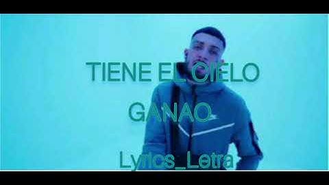 JC REYES - TIENE EL CIELO GANAO 💙|| LETRA