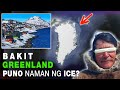 Bakit Tinawag Na Greenland eh Halos Puno Naman Ng Ice?