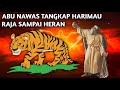 Abu Nawas Tangkap Harimau Tua. Raja Aja Herann !!