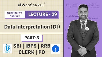 Lecture 29 : Data Interpretation Part 03 | SBI | IBPS | RRB | CLERK | PO | WebSankul
