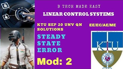Steady state error analysis PYQ (solutions)Linear Control Systems : Module 2: