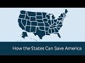 How the States Can Save America