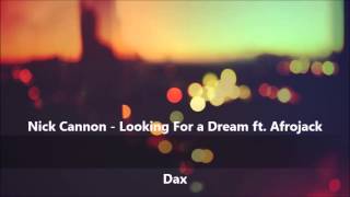 Vignette de la vidéo "Nick Cannon ft Afrojack - Looking For a Dream (Original Mix)"