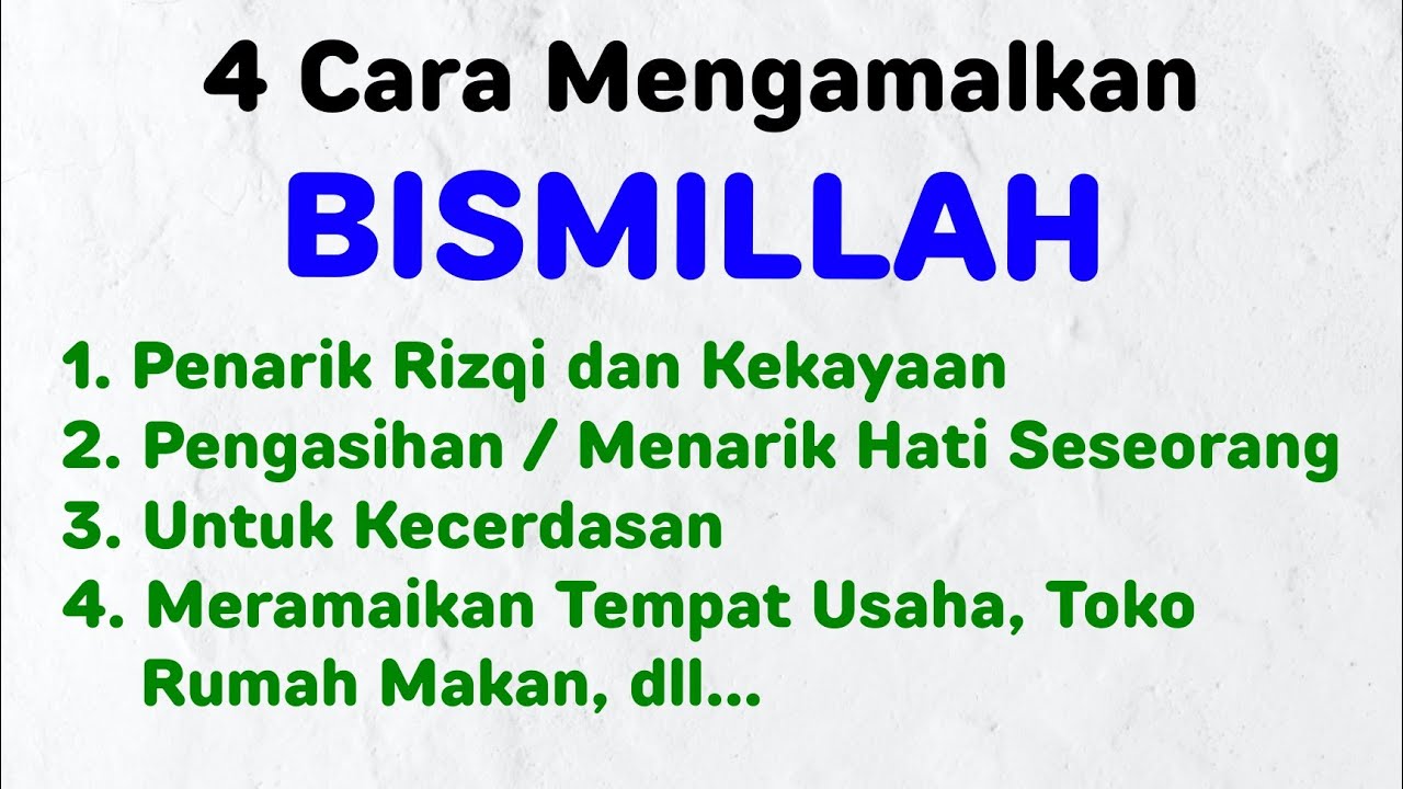 #231  4 Cara Mengamalkan Bismillah, Untuk Menarik Rizqi & Kekayaan, Pengasihan dan lain lain