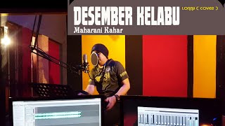 DESEMBER KELABU - Maharani Kahar - COVER by Lonny