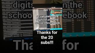 day 11... #linux #arch #archlinux #iusearchbtw #pi #math #schoolchromebook #potatopc #python #20subs