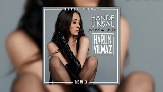 Hande Ünsal - Sözüm Söz (Harun Yılmaz Remix) Resimi