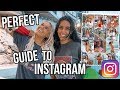 A GUIDE TO THE PERFECT INSTAGRAM