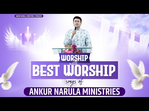 Morning Worship With Best Worship Songs Of @AnkurNarulaMinistries  