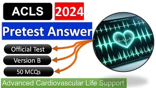 ACLS Practice Test 2024 Pretest Answers  Version B