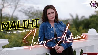 MALIHI DAYAK - INTAN AISHWARA (Official Music Video)