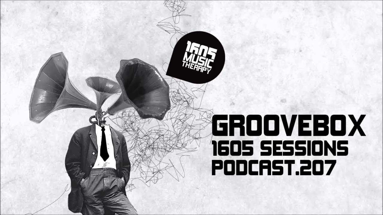 1605 Podcast 207 with Groovebox