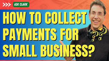How Should I Collect Payments for My Small Business?