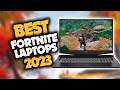 Best Laptop For Fortnite in 2023 (Top 5 Picks For Any Budget)