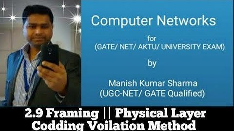 2.9 Framing || Physical Layer Codding Voilation Method