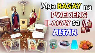 MGA BAGAY NA PWEDENG ILAGAY SA ALTAR