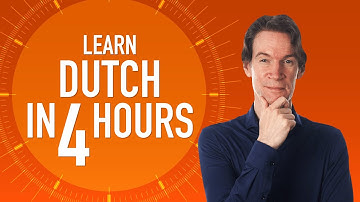 Learn Dutch in 4 Hours - ALL Dutch Beginners Need