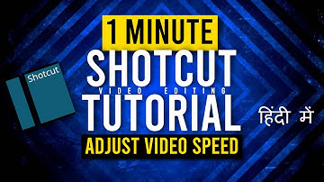 How to Change Video Speed in Shotcut | 1 Minute Video Editing Tutorial in Shotcut Free Video Editor