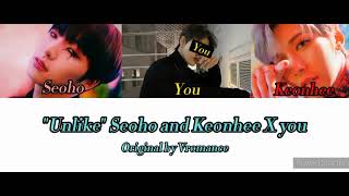 Seoho and Keonhee X you 'Unlike'🥀🌙♥️ (Original by Vromance)