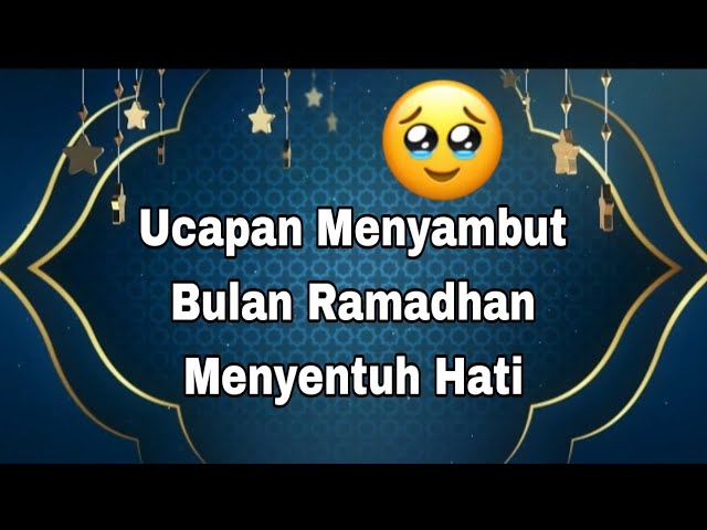 Ucapan Menyambut Bulan Ramadhan Menyentuh Hati || Kata Kata Ucapan Ramadhan 2024 class=