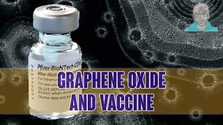 What is Graphene Oxide and relation to Covid-19 Vaccine