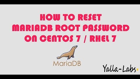 How to reset the root password of MariaDB on CentOS 7  / RHEL 7