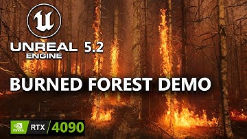 Unreal Engine 5.2 Burned Forest Demo [4K] RTX 4090, Ryzen 7800X 3D