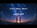 نطق وترجمة اغنية G Eazy Halsey Him I 