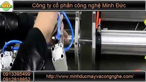 Công ty cổ phần công nghệ Minh Đức    Máy chiết rót dung dịch dạng piston đẩy chính xác tiện dụng