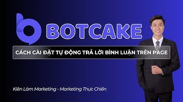 Cách cài đặt tự động trả lời bình luận khách hàng trên Botcake mới nhất #botcake #nguyenngockien