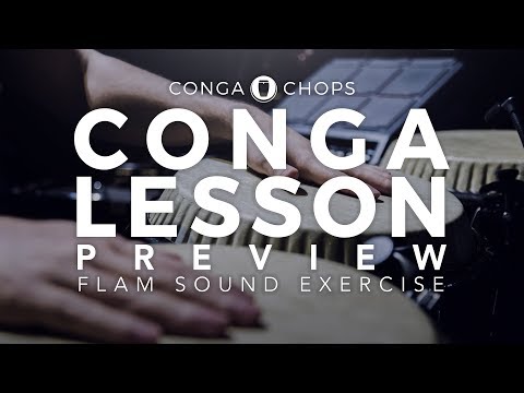 Conga Lesson: Flam Sound Exercise Preview ///CongaChops///