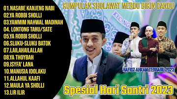 SPESIAL HARI SANTRI 2023 KUMPULAN SHOLAWAT MERDU HAFIDZ AHKAM TERBARU